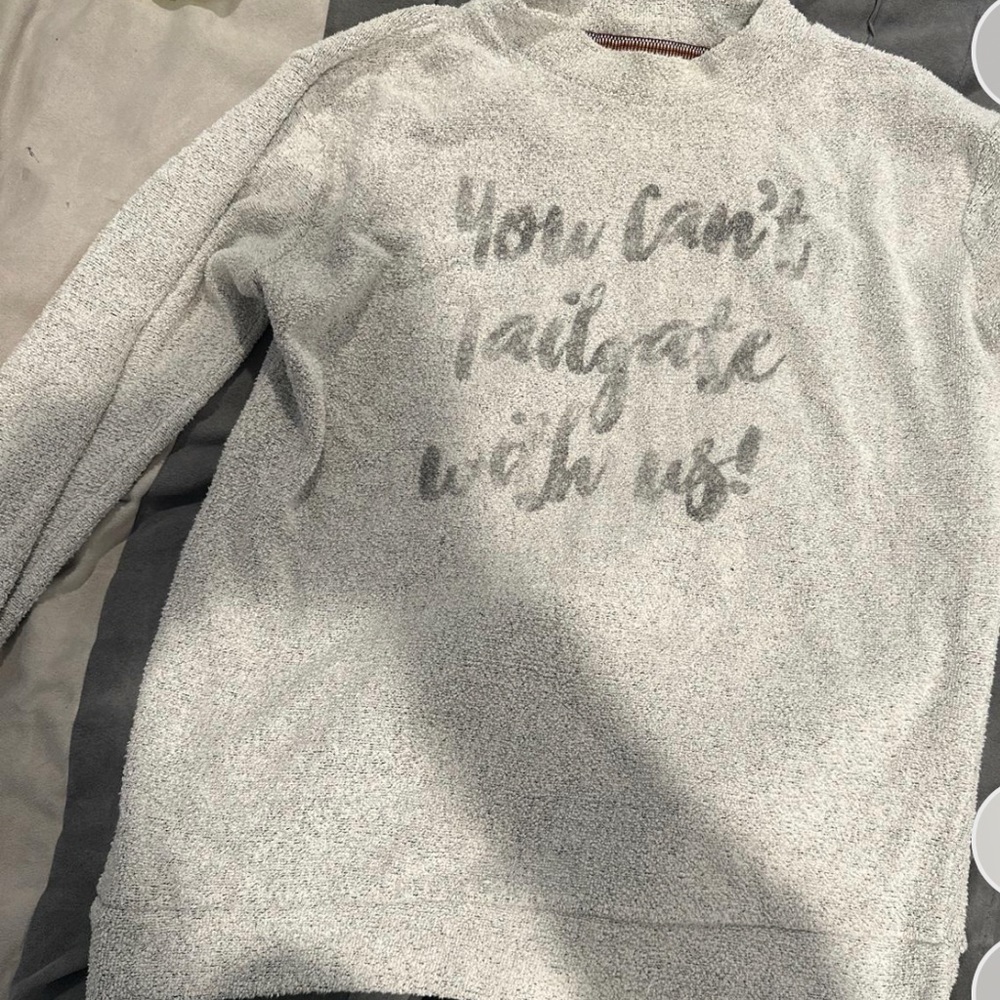 “You Can’t Tailgate With Us” sweatshirt